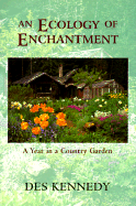 An Ecology of Enchantment: A Year in a Country Gar