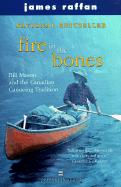 Fire In The Bones Reissue (Phyllis Bruce Books)