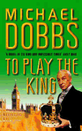 To Play The King (House of Cards #2)
