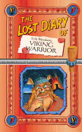 The Lost Diary Of Erik Bloodaxe, Viking Warrior (Lost Diaries S)