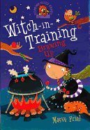 Brewing Up (Witch-in-Training) (Book 4)