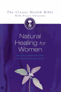 'Natural Healing for Women: Caring for Yourself with Herbs, Homoeopathy & Essential Oils'