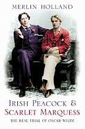 Irish Peacock and Scarlet Marquess