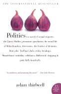 Politics: A Novel (P.S.)