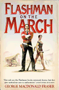 Flashman on the March: From the Flashman Papers,