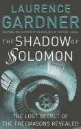 The Shadow of Solomon: The Lost Secret of the Free