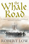 The Whale Road. Robert Low
