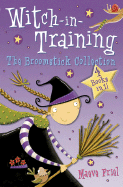 The Broomstick Collection: Books 1├óΓé¼ΓÇ£4 (Witch-in-Training)