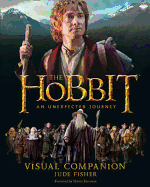 The Hobbit: An Unexpected Journey - Visual Companion