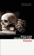 Hamlet (Collins Classics) (Collins Classics: The Alexander Shakespeare)