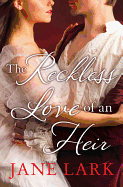 'The Reckless Love of an Heir (the Marlow Family Secrets, Book 7)'