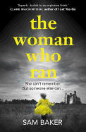 The Woman Who Ran: Gripping, Tense and Builds to an Explosive Finish