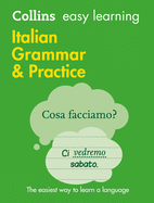 Collins Easy Learning Italian ├óΓé¼ΓÇ£ Easy Learning Italian Grammar and Practice