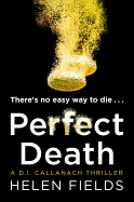 'Perfect Death (a Di Callanach Thriller, Book 3)'