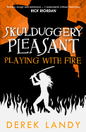 Playing With Fire (Skulduggery Pleasant) (Book 2)