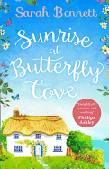Sunrise at Butterfly Cove: the bestselling and delightfully uplifting holiday romance! (Book 1)