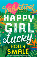 Happy Girl Lucky (The Valentines) (Book 1)