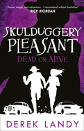 Dead or Alive (Skulduggery Pleasant) (Book 14)