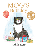 Mog├óΓé¼Γäós Birthday: A special birthday story to celebrate fifty years of everyone├óΓé¼Γäós favourite family cat!