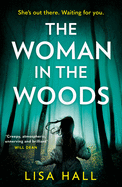 The Woman in the Woods: From the bestselling author of gripping psychological thrillers comes 2021├óΓé¼Γäós haunting new book about witchcraft