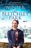 Winter at Bletchley Park: A new, inspiring Winter 2022 release from the bestselling author of World War 2 historical fiction saga (The Bletchley Park Girls) (Book 2)