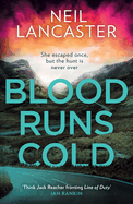 Blood Runs Cold: A new unputdownable Scottish police procedural for 2023 for crime fiction and thriller fans! (DS Max Craigie Scottish Crime Thrillers) (Book 4)