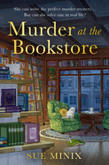 Murder at the Bookstore: An absolutely charming bookish cozy mystery (The Bookstore Mystery Series)