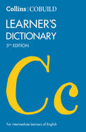 Collins COBUILD Learner├óΓé¼Γäós Dictionary 5th Edition: for intermediate learners of English