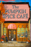 The Pumpkin Spice Caf├â┬⌐: TikTok Made Me Buy It (Dream Harbor) (Book 1)