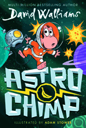 Astrochimp: New for 2024, a funny comic book space adventure for children from the bestselling author of Gangsta Granny