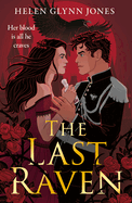 The Last Raven: The brand new vampire forbidden romance to lose yourself in this autumn (The Ravens) (Book 1)