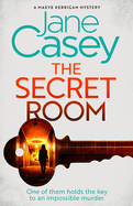 The Secret Room: The new latest thrilling detective crime mystery novel from the Top Ten Sunday Times bestselling author (Maeve Kerrigan) (Book 12)