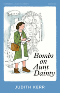 Bombs on Aunt Dainty (HarperCollins Children├óΓé¼Γäós Classics)
