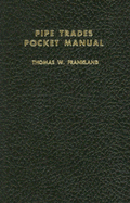 Pipe Trades Pocket Manual (OTHER TECHNOLOGY)