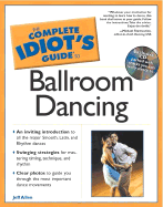 The Complete Idiot's Guide to Ballroom Dancing