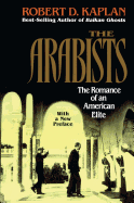 Arabists: The Romance of an American Elite