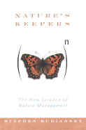 Nature's keepers: The new science of nature manag