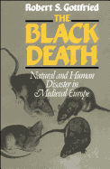 The Black Death: Natural and Human Disaster in Me
