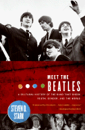 'Meet the Beatles: A Cultural History of the Band That Shook Youth, Gender, and the World'