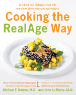 Cooking the RealAge Way: Turn Back Your Biological