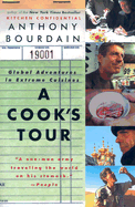 A Cook's Tour: Global Adventures in Extreme Cuisi