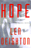 Hope: A Bernard Samson Novel- 2nd in the Faith, Hope and Charity Trilogy