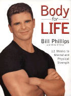Body for Life: 12 Weeks to Mental and Physical Str