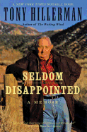 Seldom Disappointed: A Memoir
