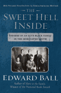 The Sweet Hell Inside: The Rise of an Elite Black Family in the Segregated South