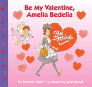 Be My Valentine, Amelia Bedelia