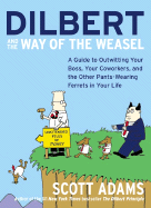 Dilbert and the Way of the Weasel: A Guide to Out
