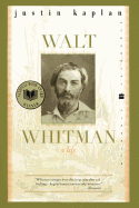 Walt Whitman: A Life