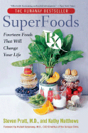 SuperFoods Rx: Fourteen Foods That Will Change You