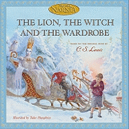 The Lion, the Witch and the Wardrobe (picture book edition) (Chronicles of Narnia)
